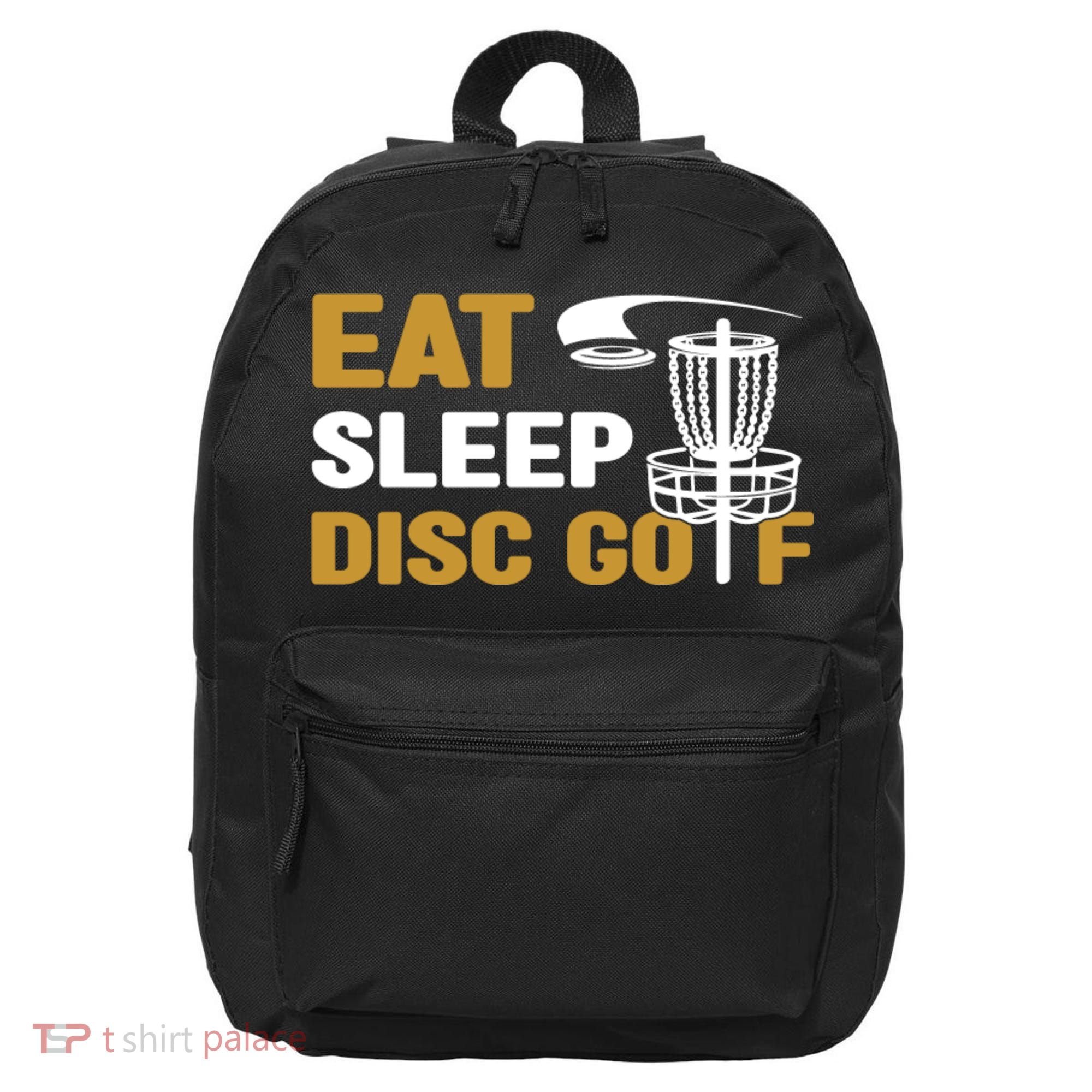 Eat Sleep Disc Golf Frolf Disc Golf Tee 16 in Basic Backpack