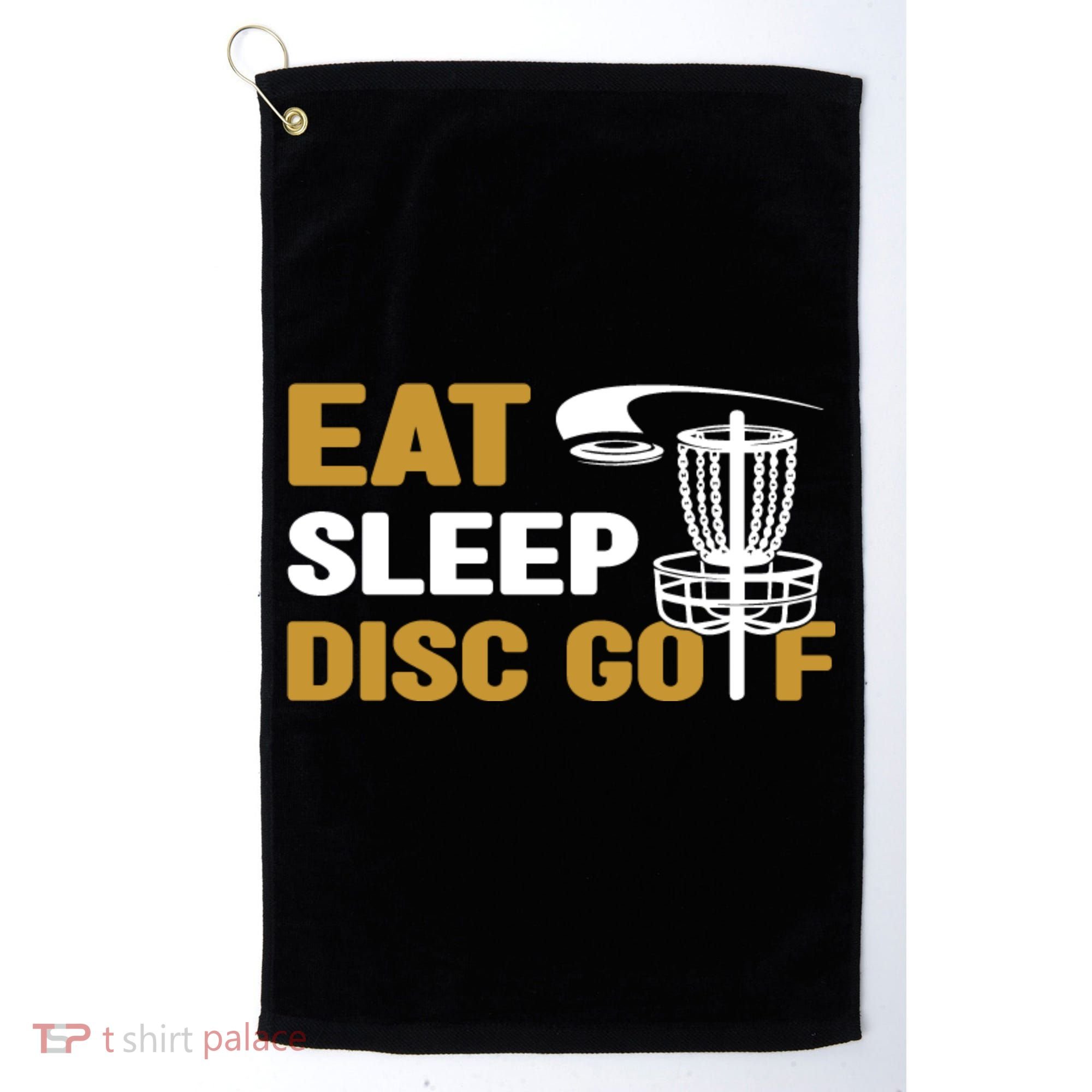 Eat Sleep Disc Golf Frolf Disc Golf Tee Golf Towel
