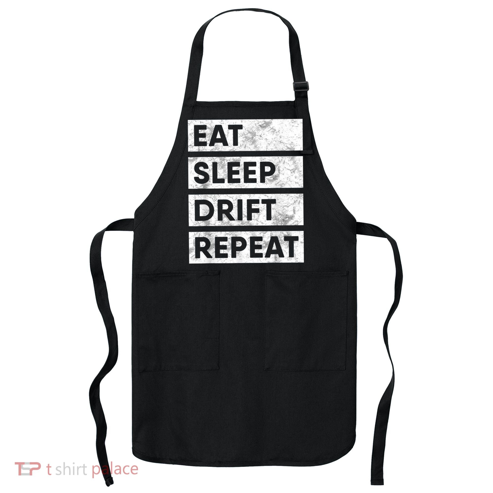 Eat Sleep Drift Repeat Car Drifting Tokyo JDM Apron