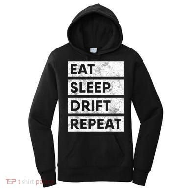 Eat Sleep Drift Repeat Car Drifting Tokyo JDM Women's Hoodie