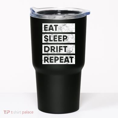 Eat Sleep Drift Repeat Car Drifting Tokyo JDM Tumbler
