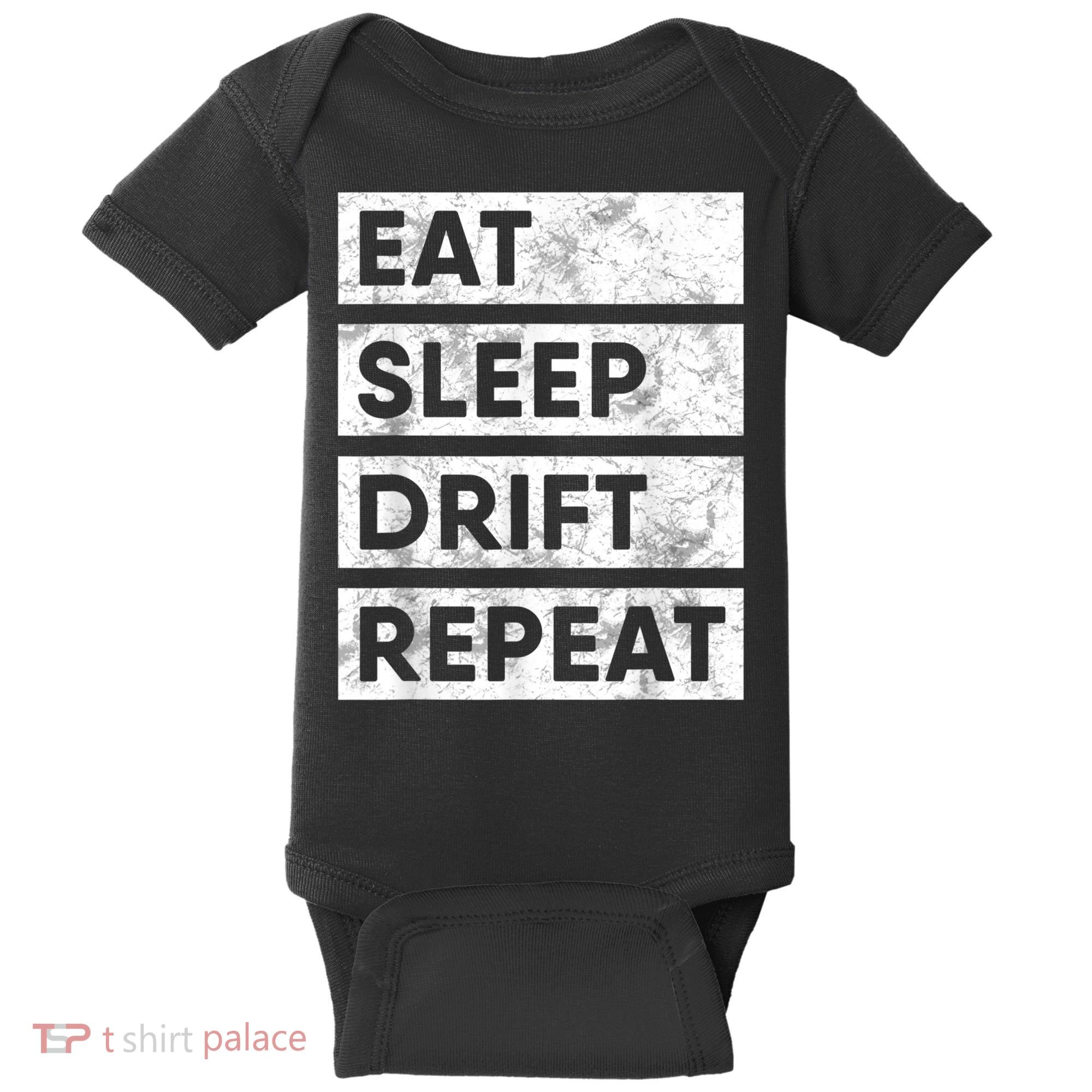 Eat Sleep Drift Repeat Car Drifting Tokyo JDM Baby Bodysuit