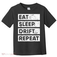 Eat Sleep Drift Repeat Car Drifting Tokyo JDM Toddler T-Shirt thumb 0
