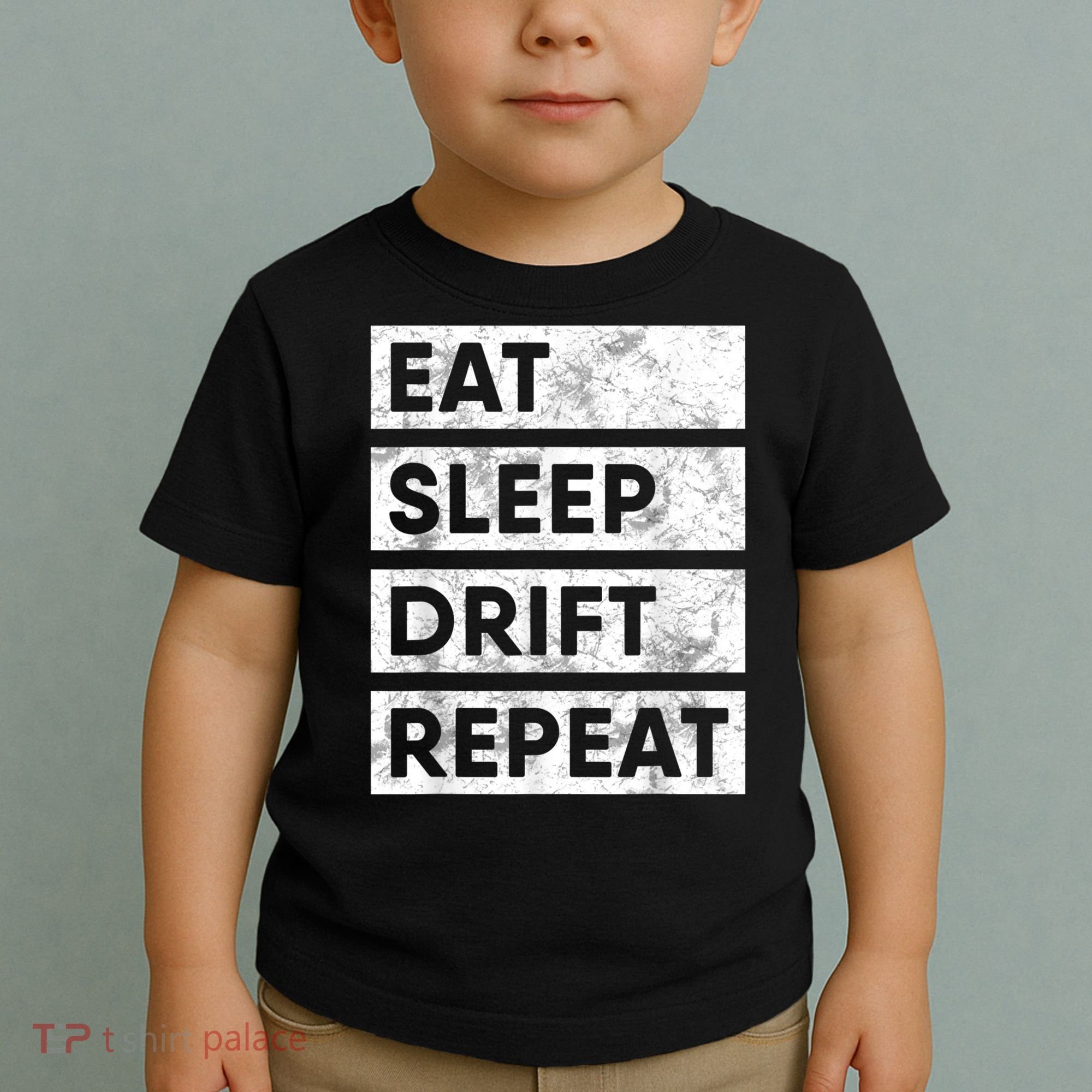 Eat Sleep Drift Repeat Car Drifting Tokyo JDM Toddler T-Shirt