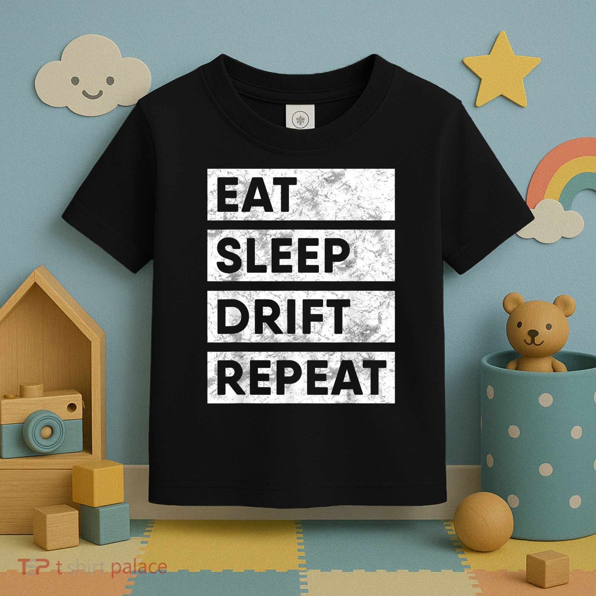 Eat Sleep Drift Repeat Car Drifting Tokyo JDM Toddler T-Shirt