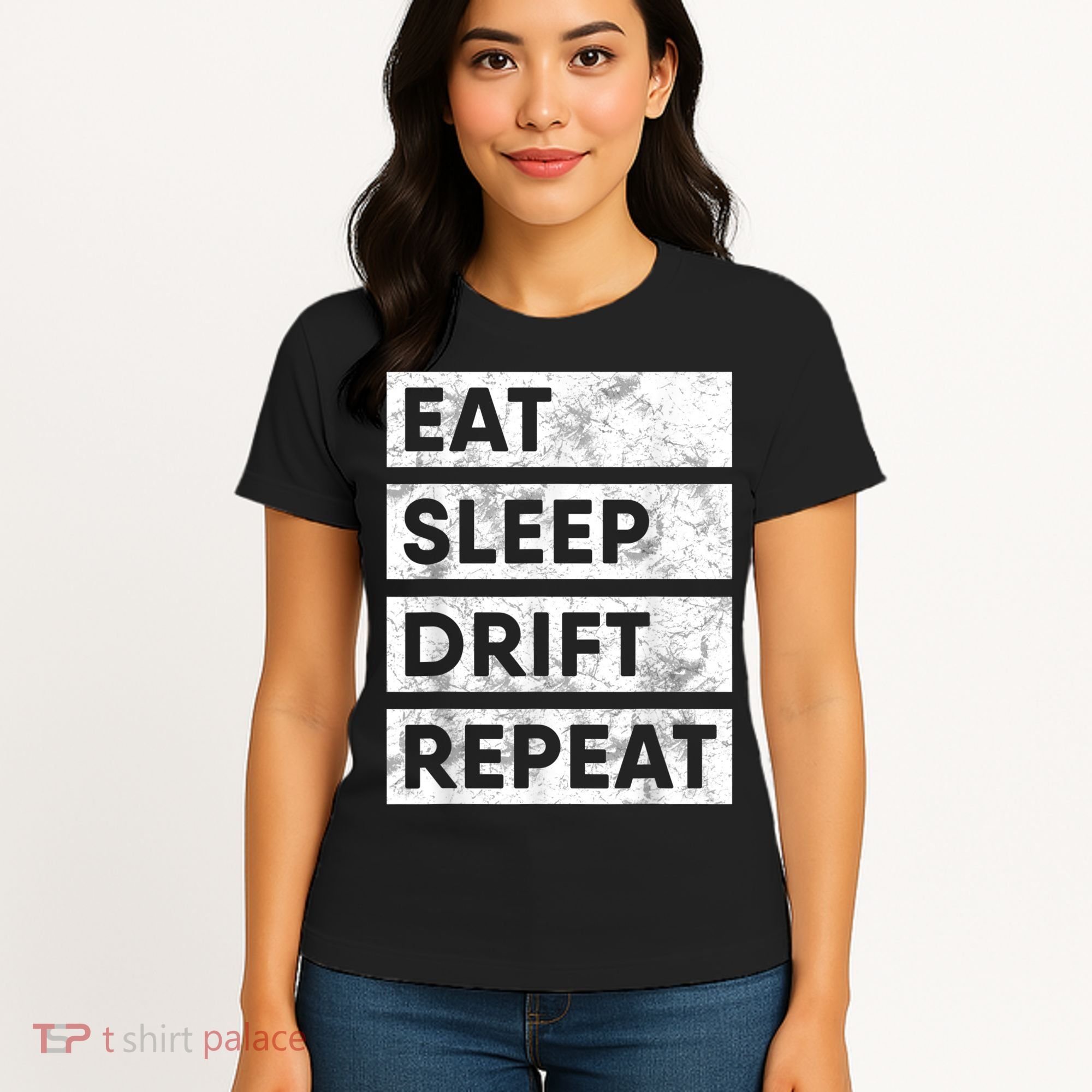 Eat Sleep Drift Repeat Car Drifting Tokyo JDM Women's T-Shirt