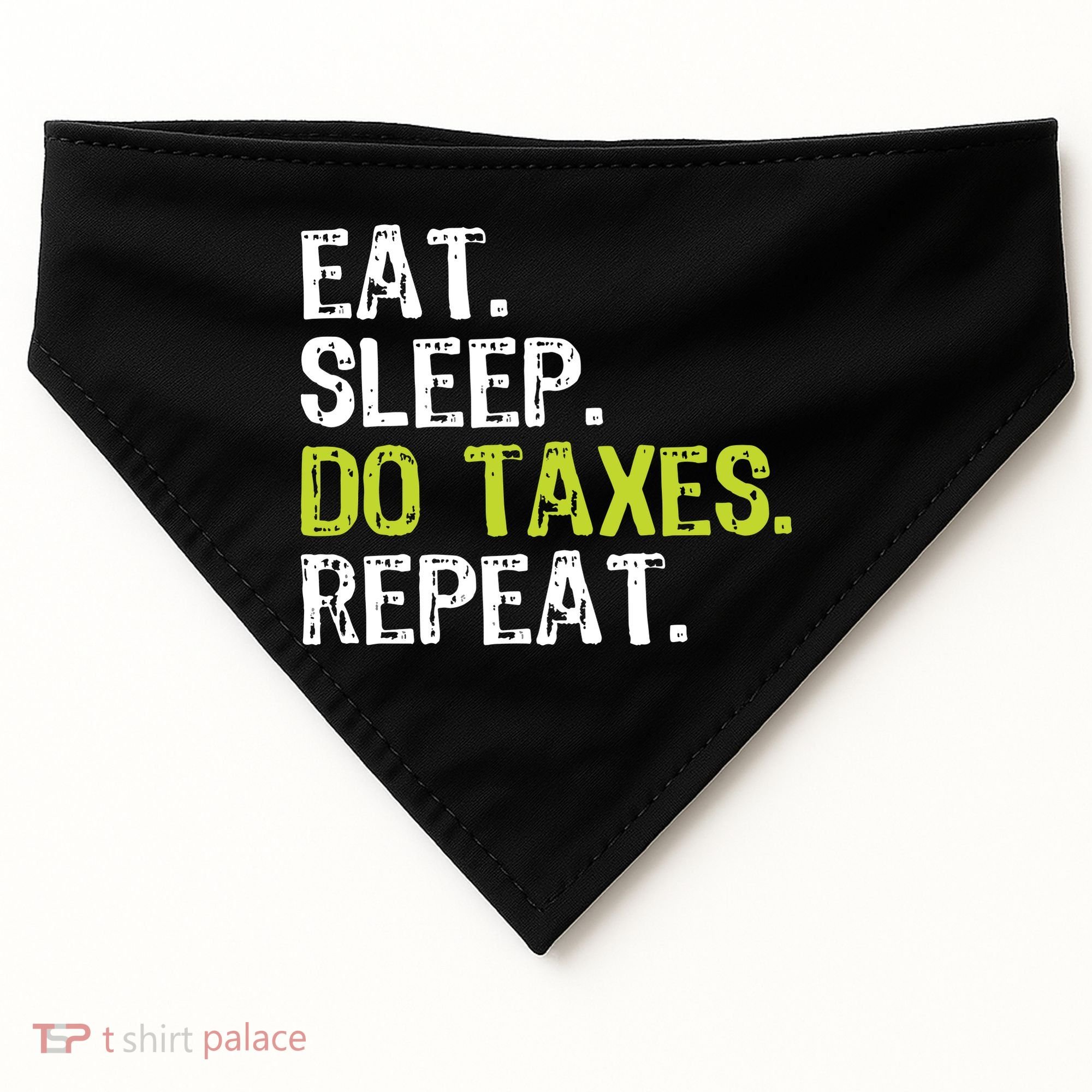 Eat Sleep Do Taxes Accountant Accounting Funny USA-Made Doggie Bandana