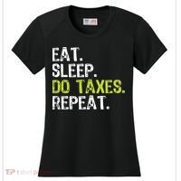 Eat Sleep Do Taxes Accountant Accounting Funny Women's Cooling Performance Crew T-Shirt thumb 0