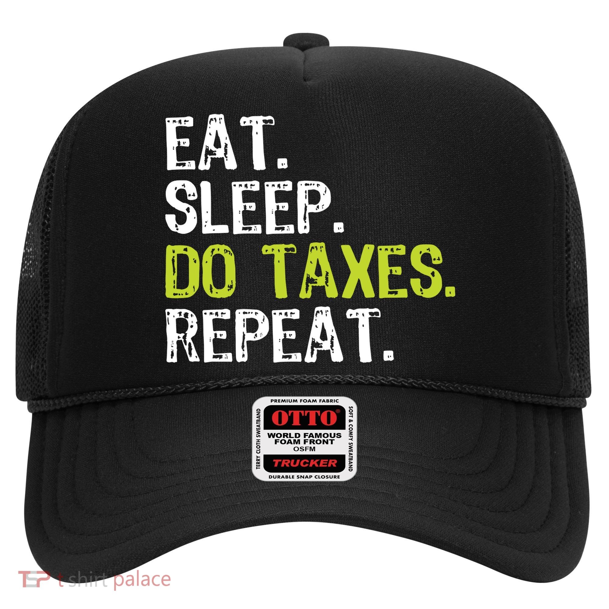 Eat Sleep Do Taxes Accountant Accounting Funny Hat