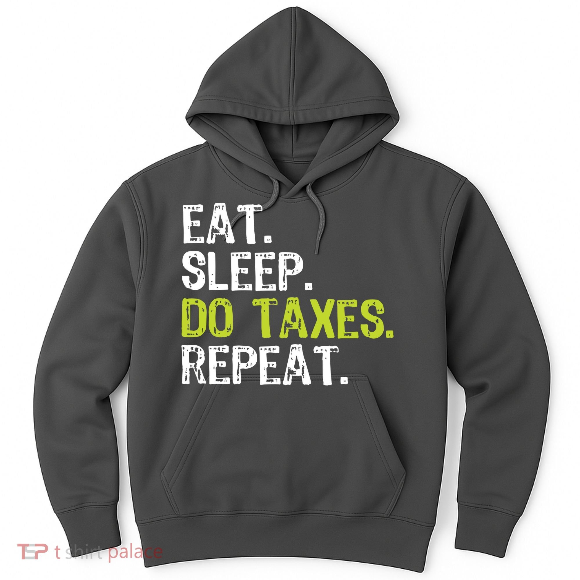 Eat Sleep Do Taxes Accountant Accounting Funny Hoodie