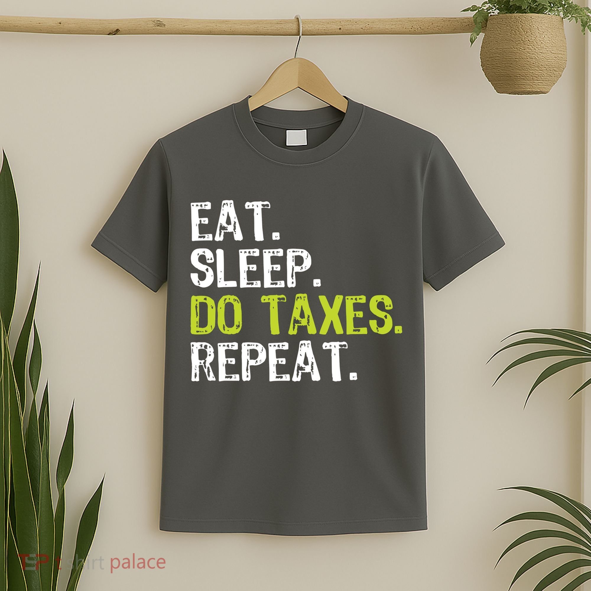 Eat Sleep Do Taxes Accountant Accounting Funny T-Shirt