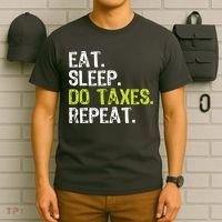 Eat Sleep Do Taxes Accountant Accounting Funny T-Shirt thumb 6