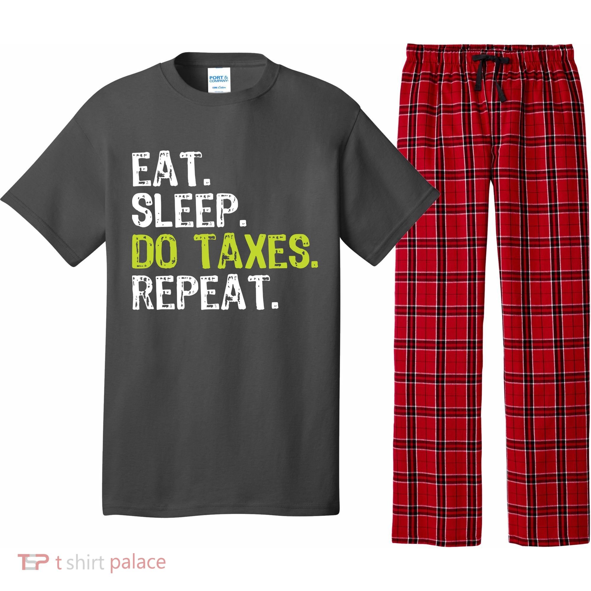 Eat Sleep Do Taxes Accountant Accounting Funny Pajama Set