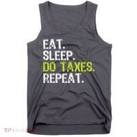 Eat Sleep Do Taxes Accountant Accounting Funny Tank Top thumb 0