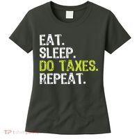 Eat Sleep Do Taxes Accountant Accounting Funny Women's T-Shirt thumb 0