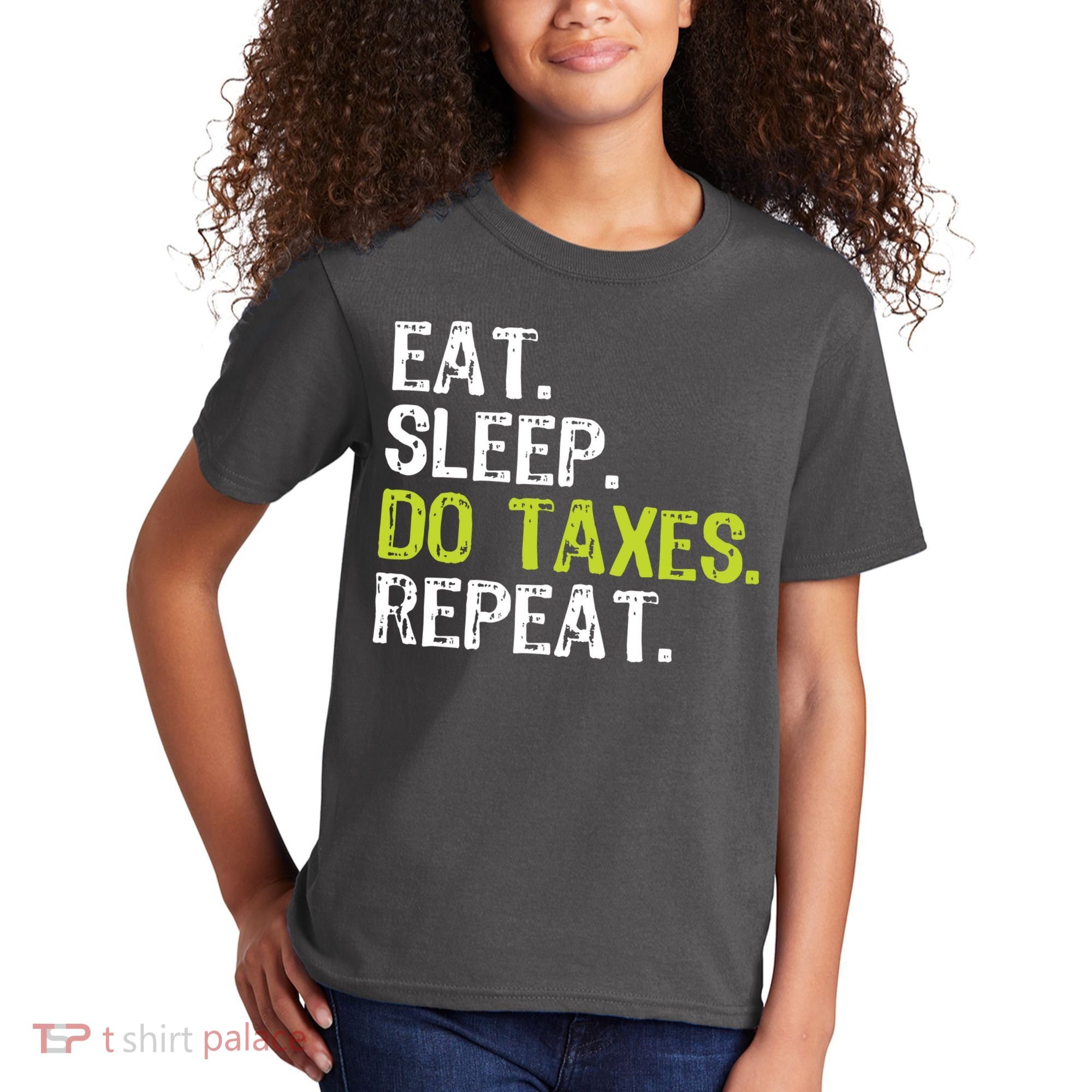 Eat Sleep Do Taxes Accountant Accounting Funny Kids T-Shirt