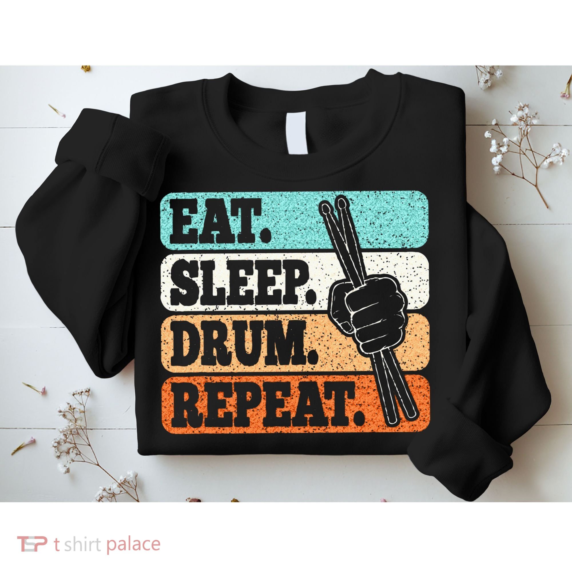 Eat Sleep Drum Repeat Funny Drummer Drumming Lover Retro Sweatshirt