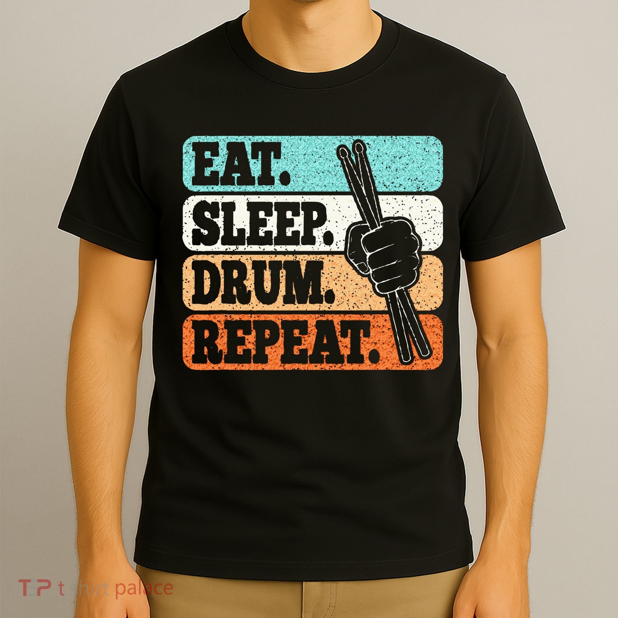 Eat Sleep Drum Repeat Funny Drummer Drumming Lover Retro T-Shirt