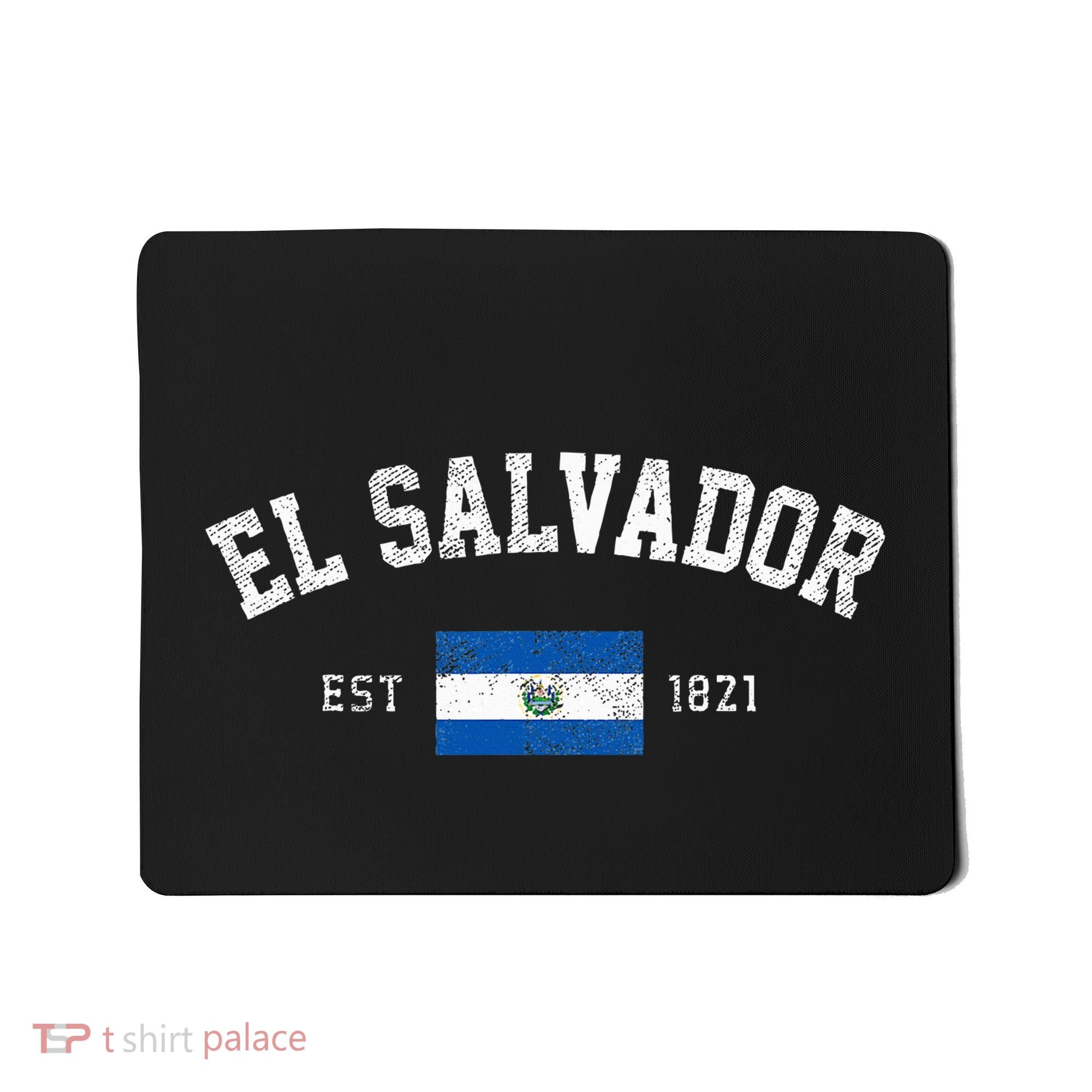 El Salvador Est. 1821 Salvadoran Flag Independence Day Mousepad