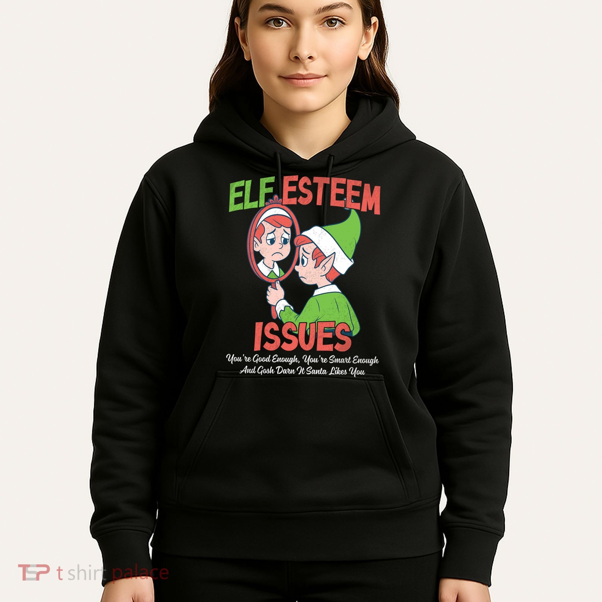 Elf Self Esteem Issues Hoodie