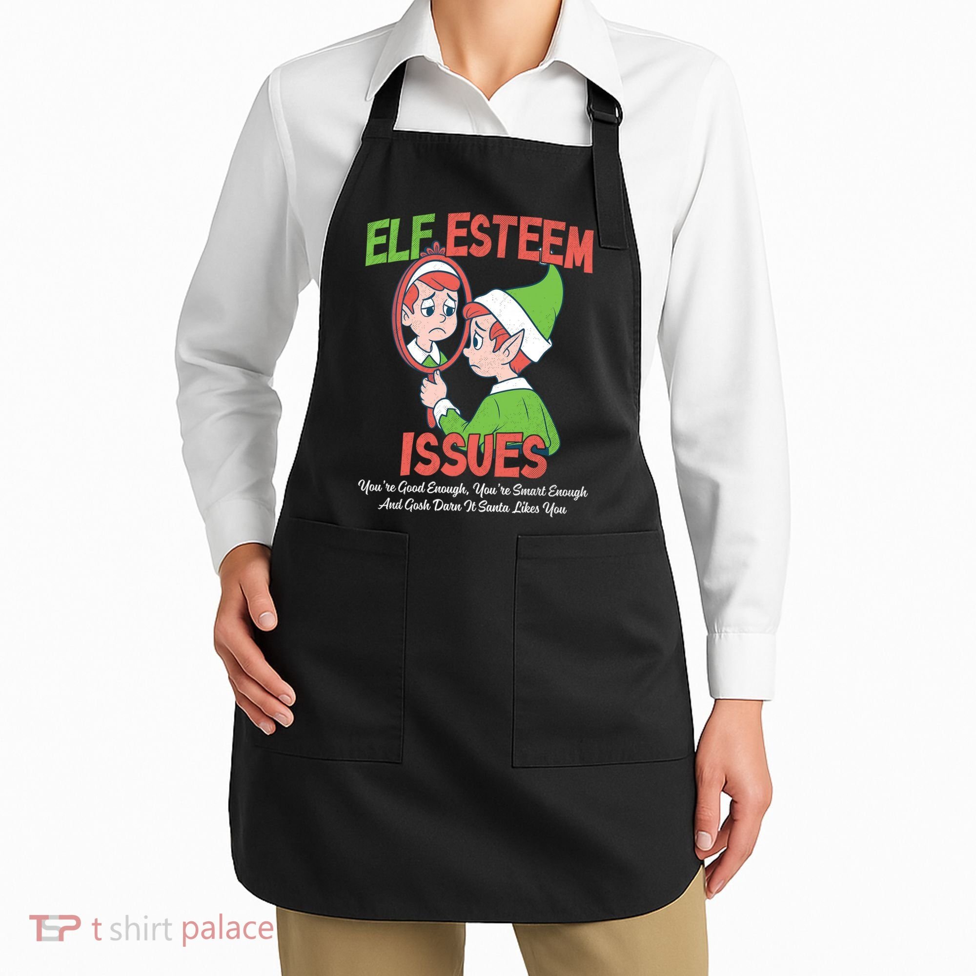 Elf Self Esteem Issues Apron