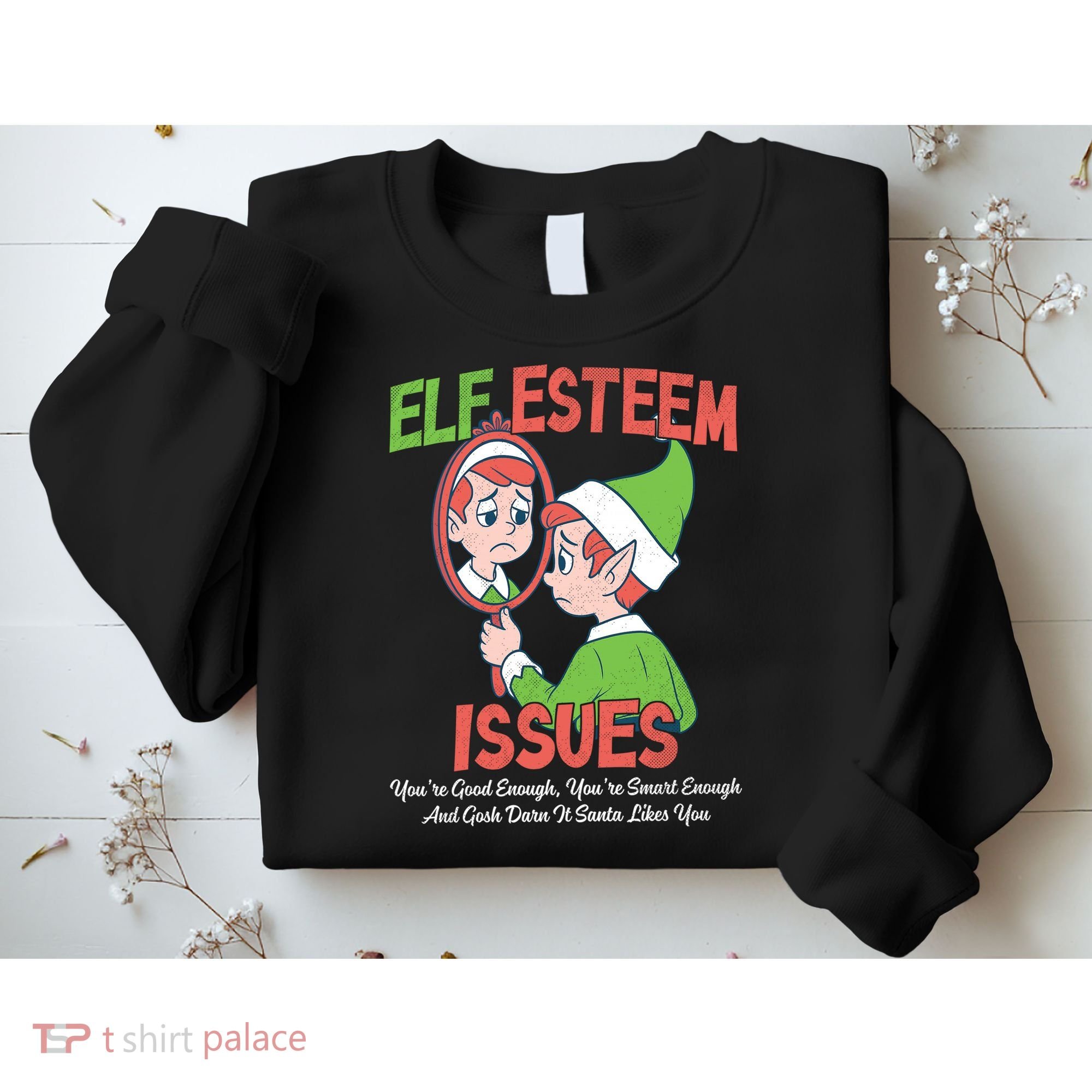 Elf Self Esteem Issues Sweatshirt