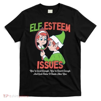 Elf Self Esteem Issues T-Shirt