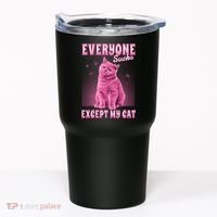 Everyone Sucks Except My Cat Tumbler thumb 0