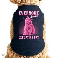 Everyone Sucks Except My Cat Doggie Tank thumb 0