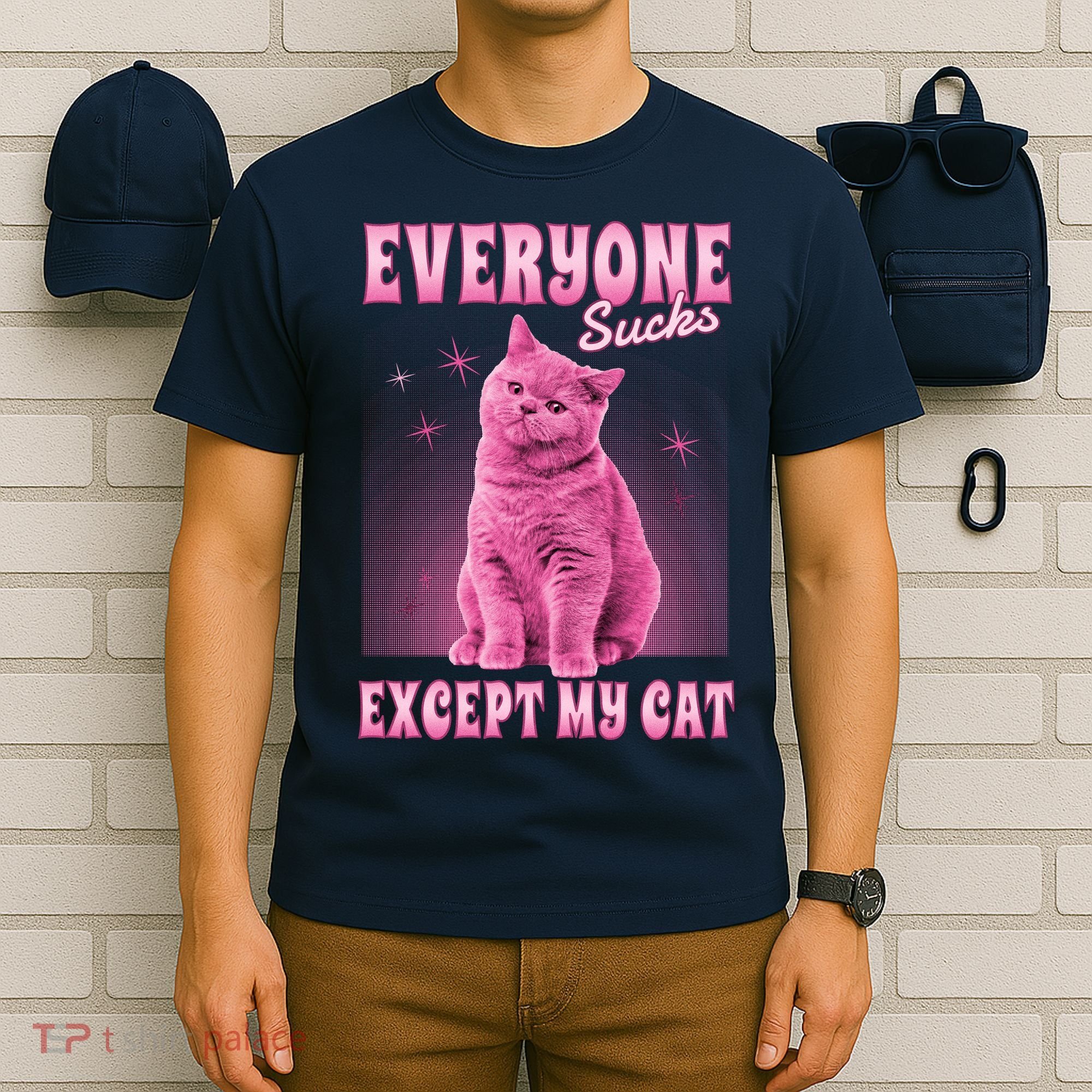 Everyone Sucks Except My Cat T-Shirt