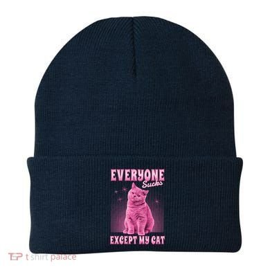 Everyone Sucks Except My Cat Beanie