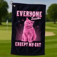 Everyone Sucks Except My Cat Golf Towel thumb 1