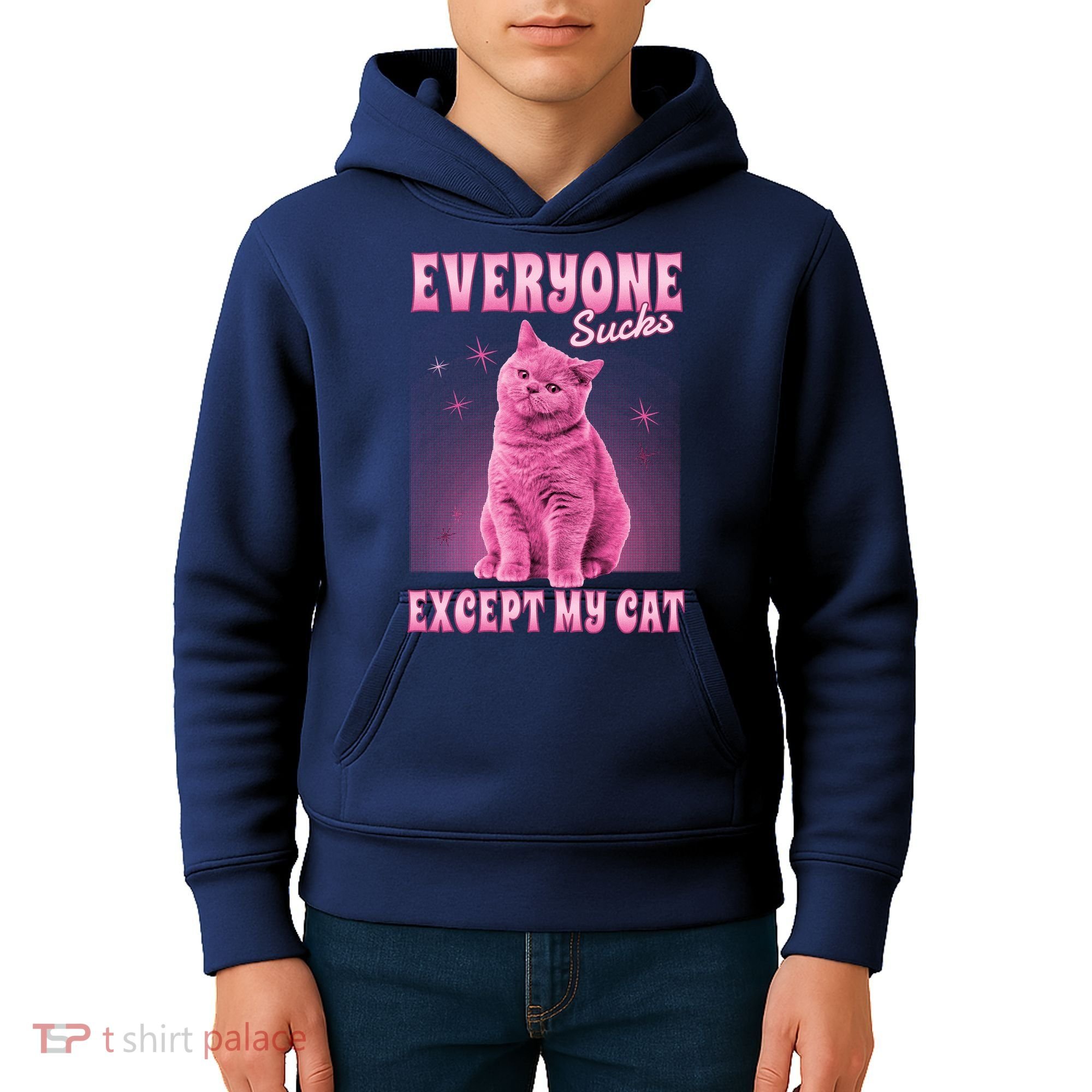 Everyone Sucks Except My Cat Kids Hoodie
