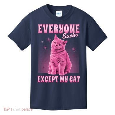 Everyone Sucks Except My Cat Kids T-Shirt