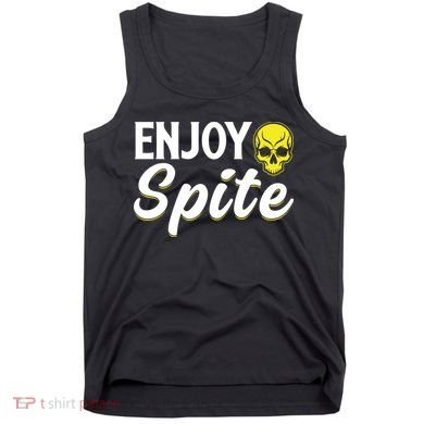 Enjoy Spite Tank Top