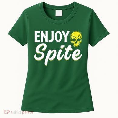 Enjoy Spite Women's T-Shirt