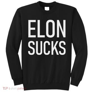 Elon Sucks Sweatshirt