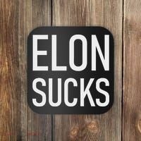 Elon Sucks Coaster thumb 0