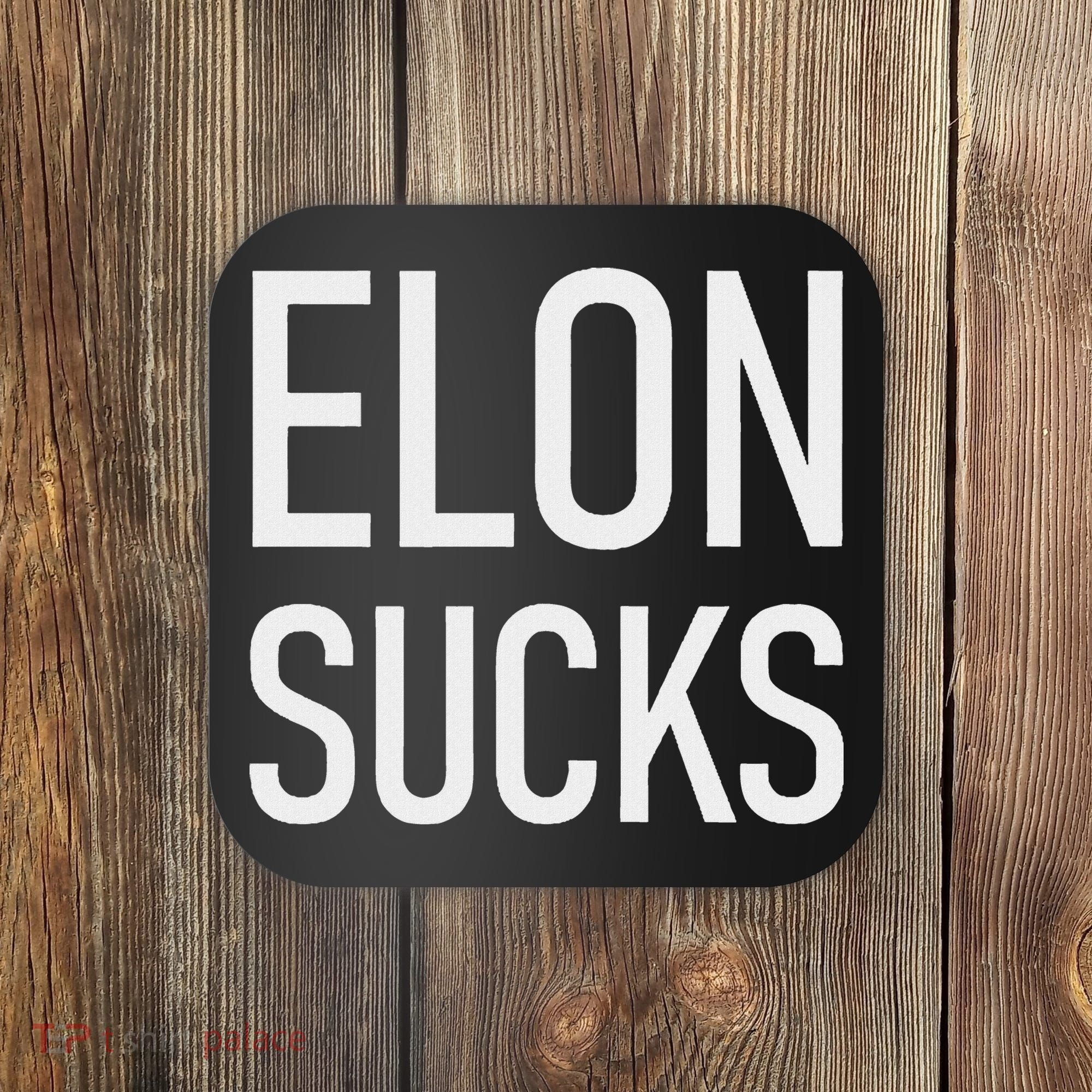 Elon Sucks Coaster