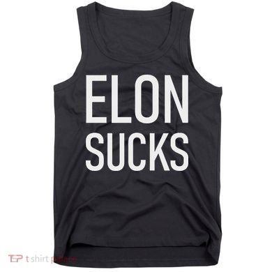 Elon Sucks Tank Top