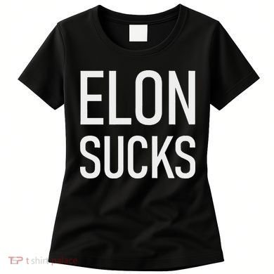Elon Sucks Women's T-Shirt