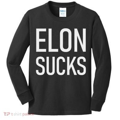 Elon Sucks Kids Long Sleeve Shirt