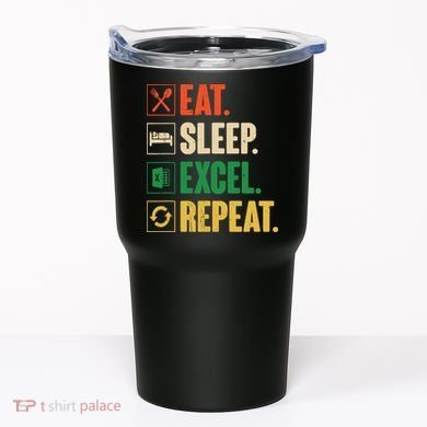 Eat Sleep Excel Repeat Funny Vintage Retro Excel Tumbler