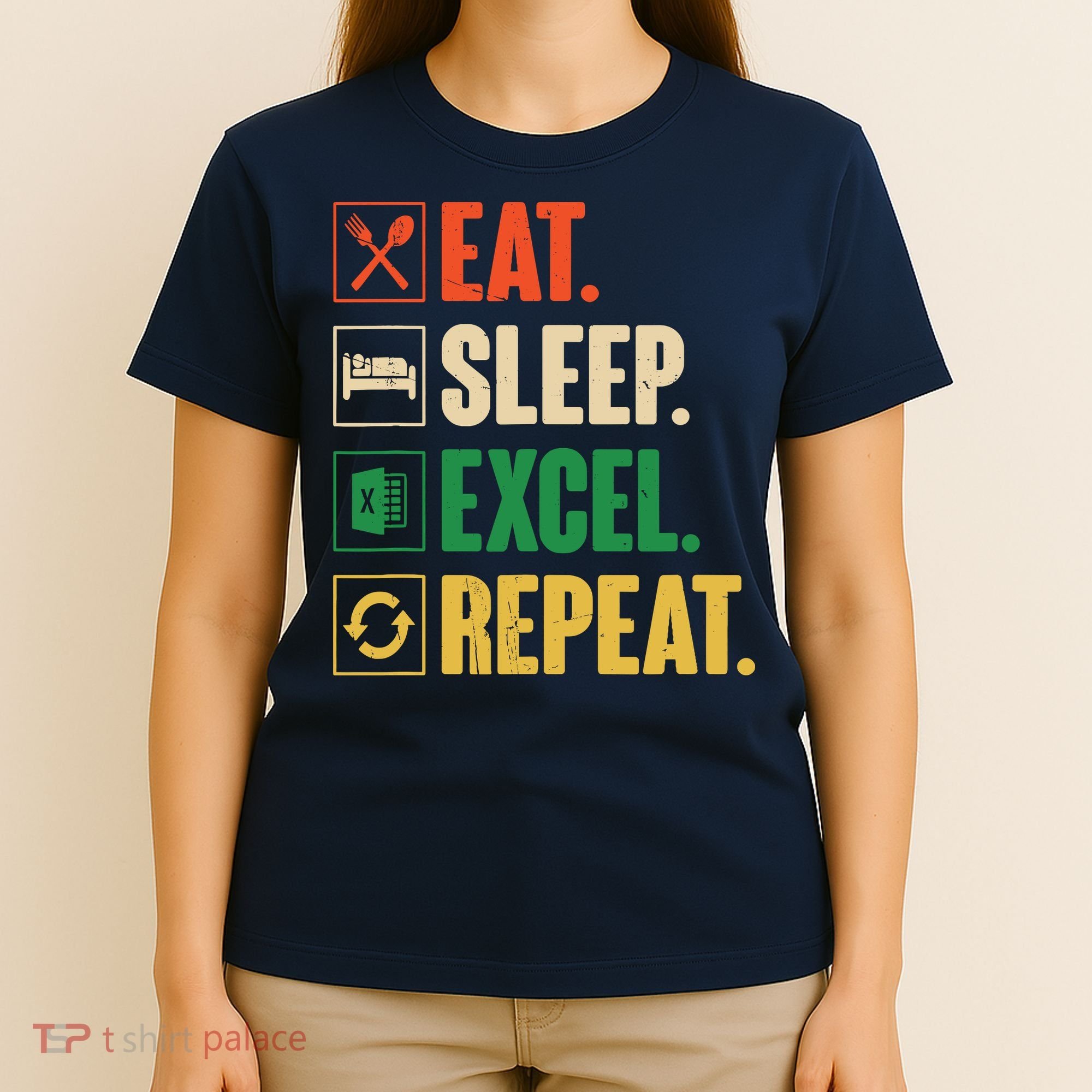 Eat Sleep Excel Repeat Funny Vintage Retro Excel T-Shirt