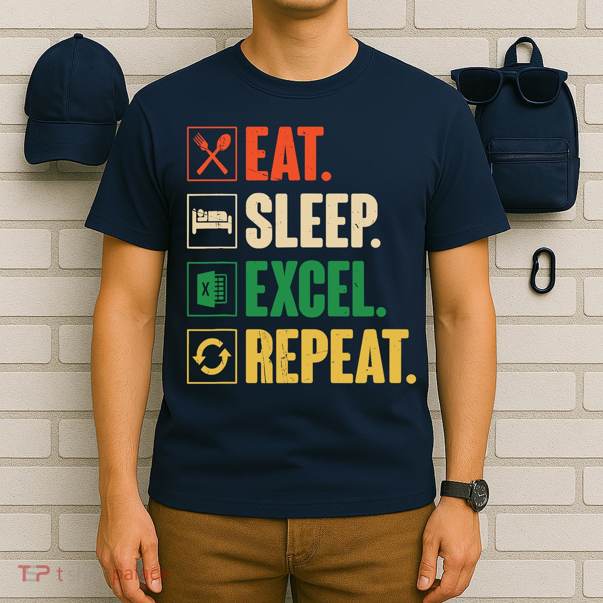 Eat Sleep Excel Repeat Funny Vintage Retro Excel T-Shirt