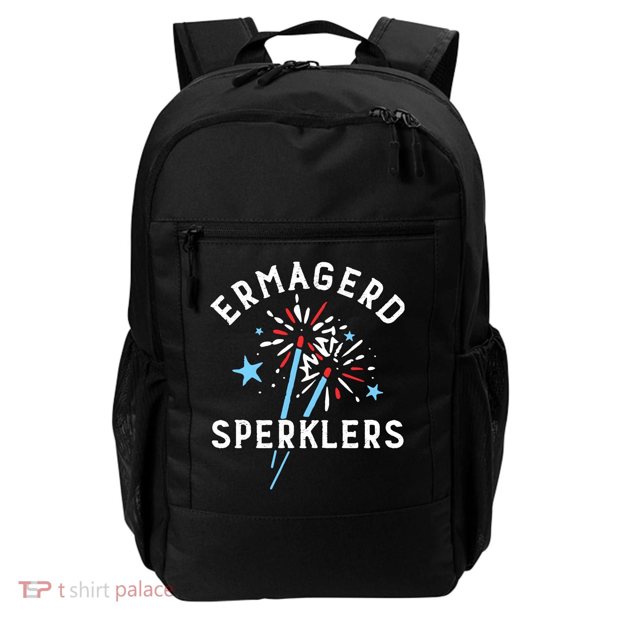 Ermahgerd Sperklers Funny 4th Of July Fireworks Sparklers Gift Backpack