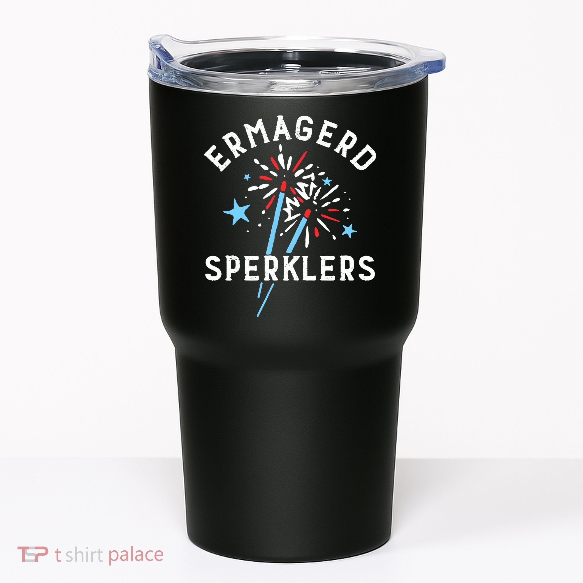 Ermahgerd Sperklers Funny 4th Of July Fireworks Sparklers Gift Tumbler
