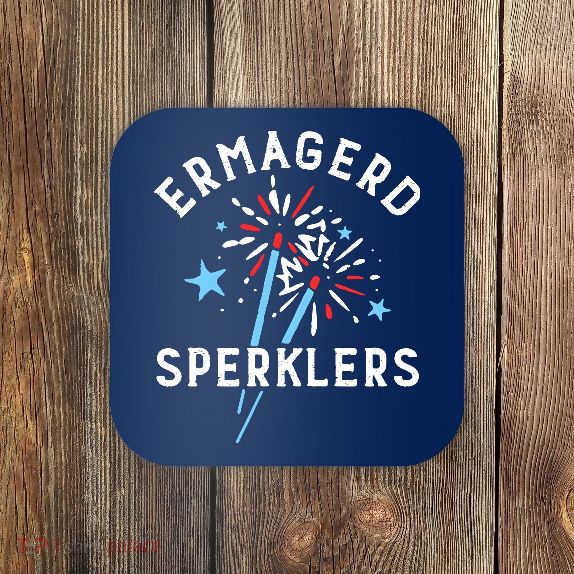 Ermahgerd Sperklers Funny 4th Of July Fireworks Sparklers Gift Coaster
