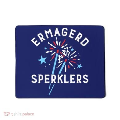 Ermahgerd Sperklers Funny 4th Of July Fireworks Sparklers Gift Mousepad