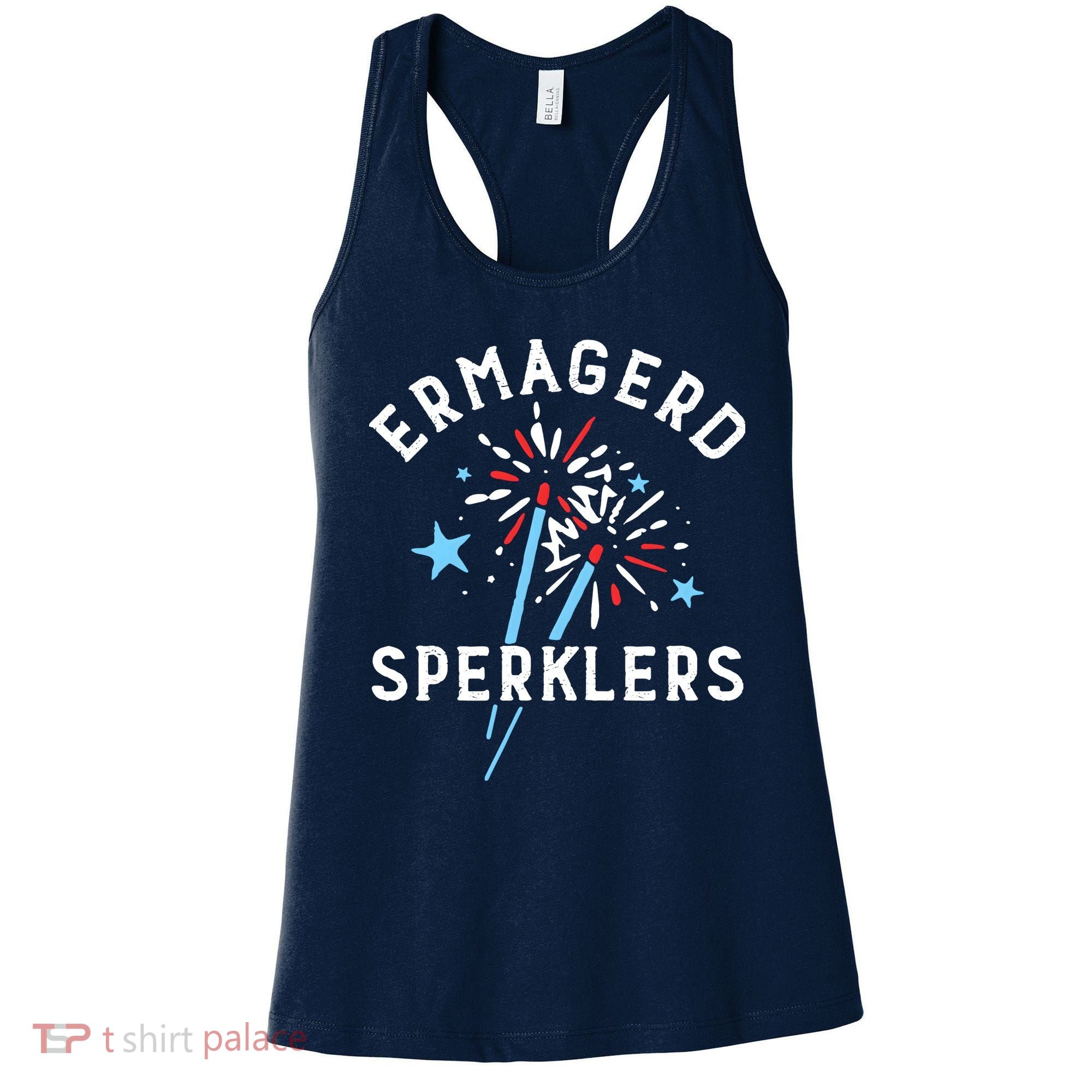 Ermahgerd Sperklers Funny 4th Of July Fireworks Sparklers Gift Women's Tank Top